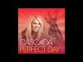 CASCADA Perfect Day Album Full