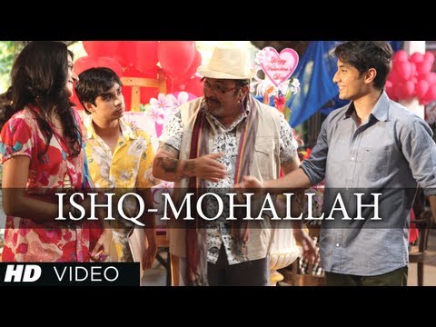 Ishq Mohallah Full Video Song | Chashme Baddoor | Ali Zafar, Siddharth | Wajid, Mika Singh
