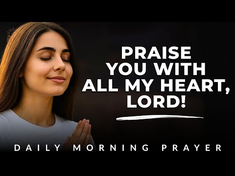 Morning Prayer of Praise and Reflection