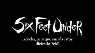 Six Feet Under - My Hatred Subtitulado