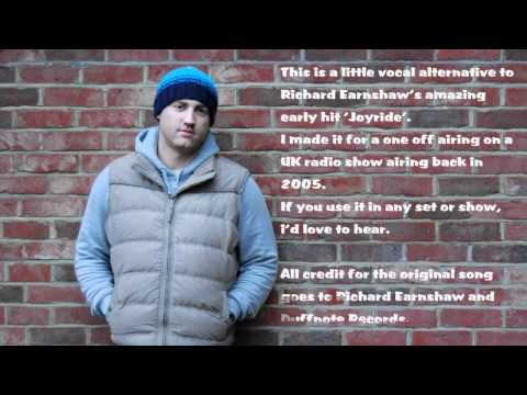 Richard Earnshaw - Frankie Joyrides (vocal mashup)