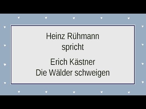 Erich Kästner „Die Wälder schweigen" II
