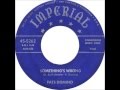 Fats Domino - Something's Wrong(aka My Heart's In Your Hands) - September 2, 1953