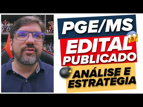 🔴😱 PUBLICADO EDITAL DA PGE/MS: ANÁLISE E ESTRATÉGIA | PROF UBIRAJARA 🔴