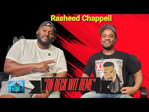 "On Deck Wit Deme" Interviews ft Rasheed Chappell 