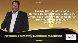 Funeral Service of the late Herman Timothy Rammilo  Moeketsi | 03/11/20