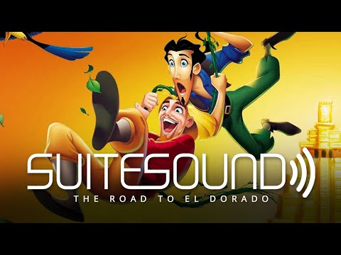 The Road to El Dorado - Ultimate Soundtrack Suite