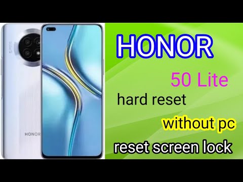 honor 50 lite hard reset screen lock without pc