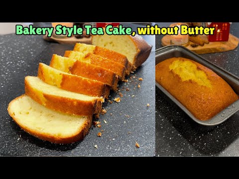 You won’t Believe This Tea Cake is Homemade and without Butter using Ingredients from Your Kitchen 