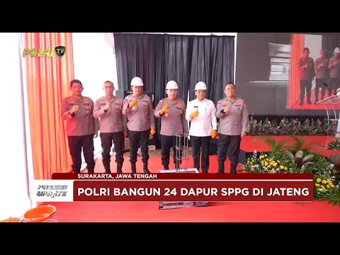 PRESISI UPDATE: KAPOLRI GROUNDBREAKING 24 SPPG JATENG 25/06/25 (14.00)