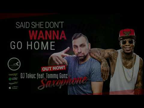 DJ Tokuc feat. Tommy Gunz - Saxophone ( Lyric Audio)