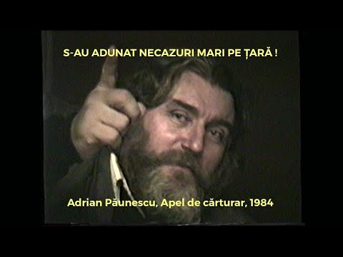 Apel de cărturar: S-au adunat necazuri mari pe țară • Adrian Păunescu, 1984 (filmat de Andrei, 1993)