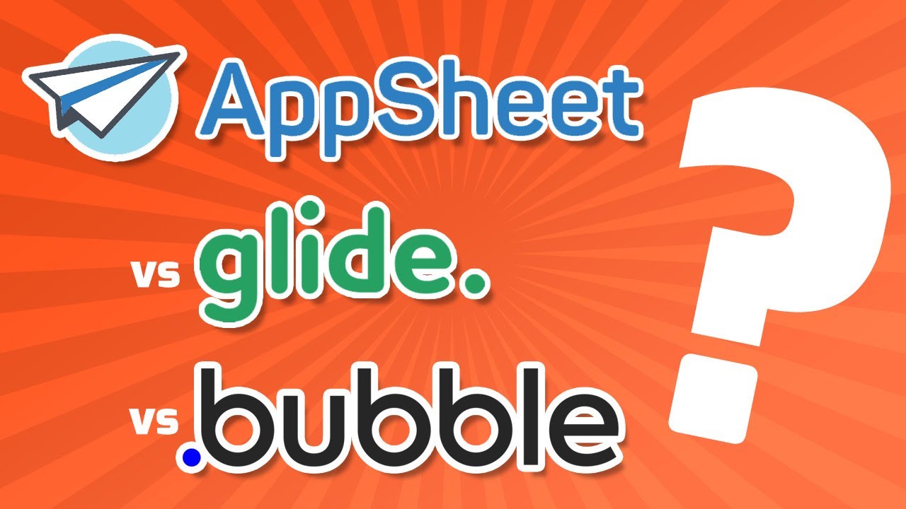 Comparativo AppSheet x Glide x Bubble | Qual a melhor para criar aplicativos web?