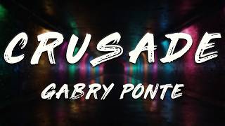 Download lagu Gabry Ponte - Crusade (Lyrics) mp3