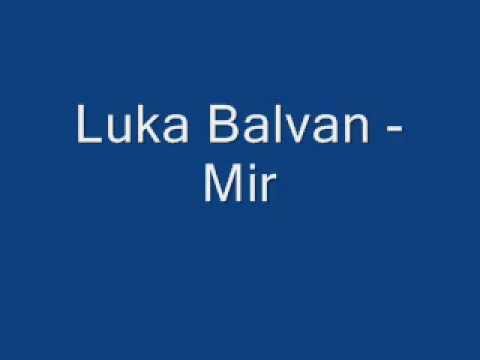 Duhovna Glazba: Luka Balvan - Mir