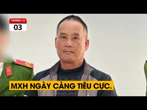Bắt tạm giam Đoàn Văn Sáng. MXH ngày càng nhiều các tin tức tiêu cực.