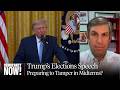 Trump S Election Integrity Speech Lays Groundwork For Midterm Interference Ari Berman