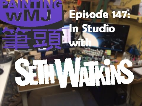 PwMJ Ep. 147: Seth Watkins In Studio - After Zenithal Shading