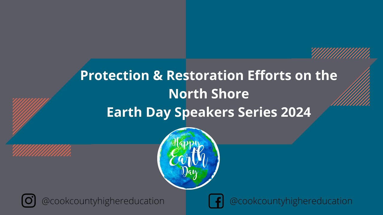 Protection & Restoration Efforts on the North Shore - Earth Day Speakers Series 2024