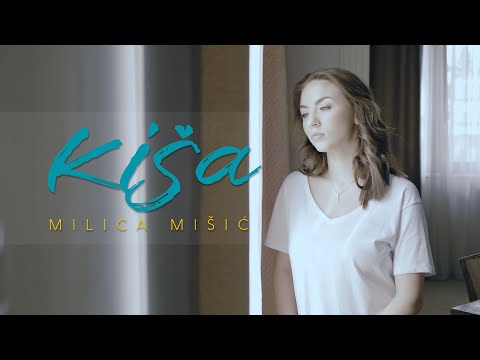 MILICA MIŠIĆ - KIŠA  (OFFICIAL VIDEO)