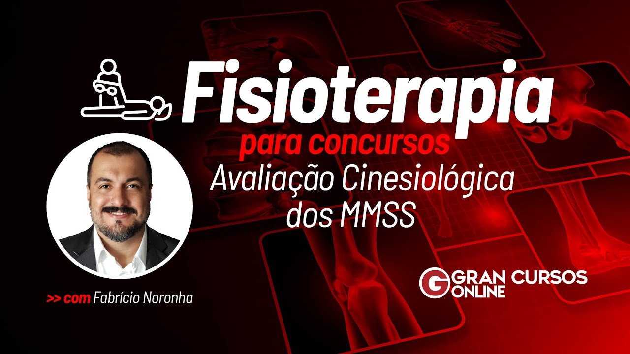 Fisioterapia para concursos - Avaliação Cinesiológica dos MMSS com Fabrício Noronha