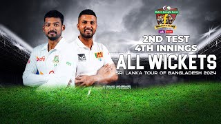 All Wickets | Bangladesh vs Sri Lanka | 2nd Test | 4th Innings