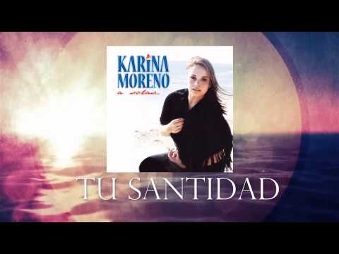 Karina Moreno - Tu Santidad (Audio Oficial)