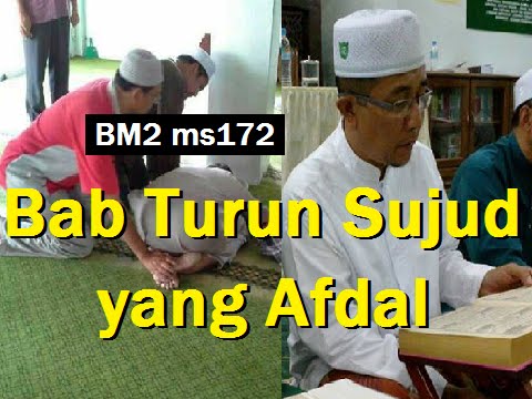 2014/06/24 Ustaz Shamsuri 824 - Bab Turun Sujud yang Afdal - BM2 ms172