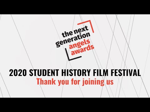 2020 Next Generation Angels Awards: Student History Film Festival