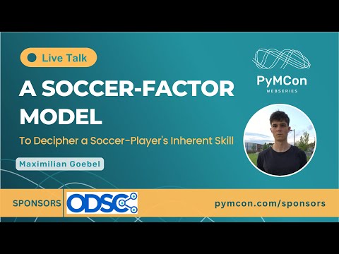 PyMCon Web Series | A Soccer-Factor-Model | Maximilian Goebel