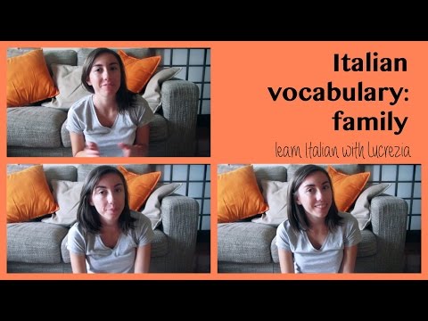 Italian vocabulary: family - Learn Italian with Lucrezia