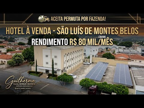 Hotel à Venda em São Luís de Montes Belos GO | Lucro de R$ 80 Mil [ACEITA PERMUTA POR FAZENDA]