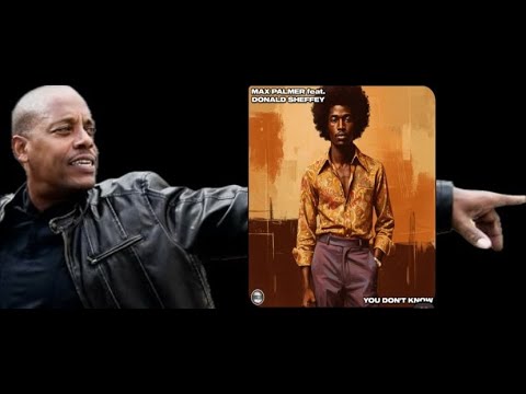 "You Don't Know" - Donald Sheffey, Max Palmer (Soulful Evolution)