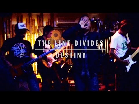 The Line Divides - Destiny (Live)