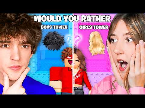 ROBLOX WOULD YOU RATHER: BOYS VS GIRLS TOWER