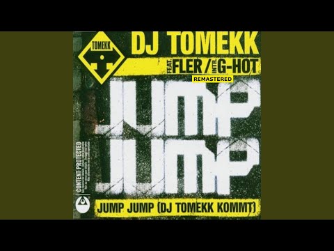 Jump Jump (Dj Tomekk kommt) (feat. Fler, G-Hot) [ReMaster 2025]