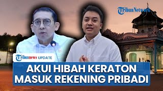 Fadli Zon Sebut Hibah Keraton Solo Masuk Rekening Pribadi, Purboyo: Kita Ngikut Arahan Pemerintah