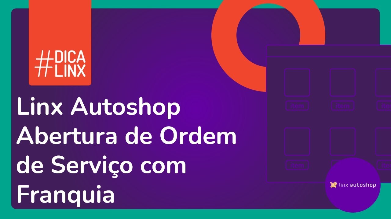 Linx Autoshop - Abertura de Ordem de Serviço com Franquia