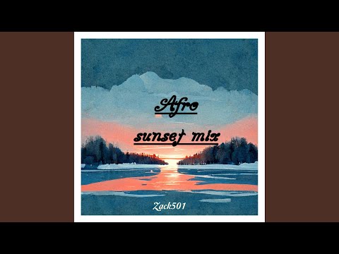 Afro House Sunset Mix