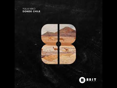 Yulia Niko Feat. Sil Romero - Donde Chile (Original Mix) [8BIT]