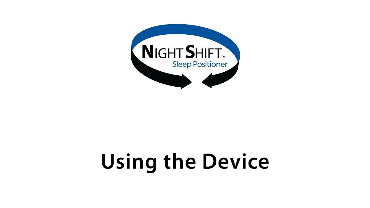 Night Shift - Using the Device