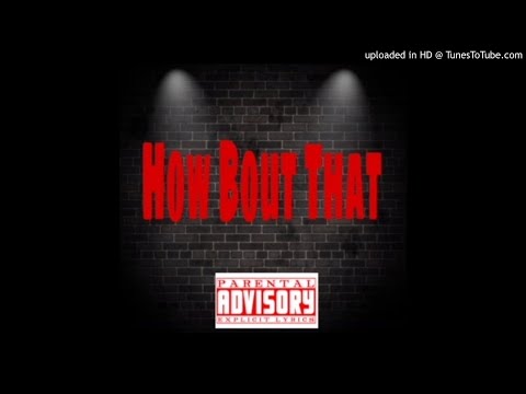 Zavy-HOW BOUT DAT ft Boogie ft EzyMoney Quan (EZYMONEY)