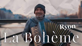 Video thumbnail of "Ryon - La Bohème [Clip Officiel]"