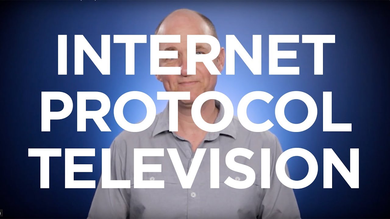 What is Internet Protocol Television (IPTV)