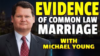 Evidence of Common Law Marriage - J. Michael Young