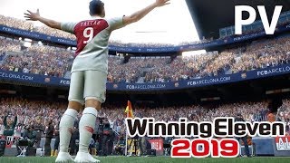 【PV】WE2019/PES2019【ウイイレ2019】ウイニングイレブン2019/WinningEleven2019販売促進プロモーションビデオ/PromotionVideo
