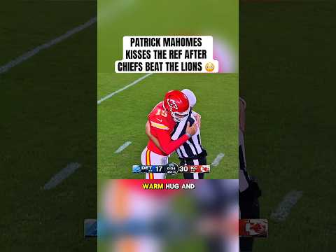Patrick Mahomes KISSES the ref after Kansas City Chiefs defeat the Detroit Lions 😳
