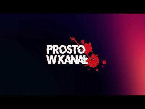 PROSTO W KANAŁ - Trailer