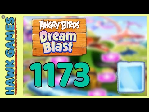 Angry Birds Dream Blast Level 1173 - Walkthrough, No Boosters
