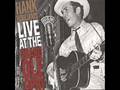 I Just Don't Like This Kind Of Livin' by Hank WILLIAMS - { Opry }